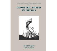 Alfred Shapere Geometric Phases In Physics (Tascabile)