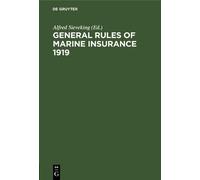 Alfred Sieveking General Rules of marine insurance 1919 (Copertina rigida)
