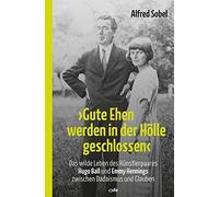 Alfred Sobel "Gute Ehen werden in der Hölle geschlossen": Das (Copertina rigida)