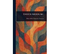 Alfred Tennyson Baron Tennyson Enoch Arden, &c. (Copertina rigida)