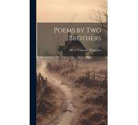 Alfred Tennyson Poems by two Brothers (Copertina rigida)