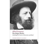Alfred Tennyson The Major Works (Tascabile) Oxford World's Classics