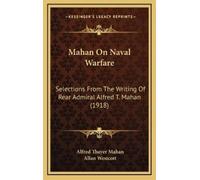 Alfred Thayer Mahan Mahan On Naval Warfare (Copertina rigida)