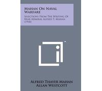 Alfred Thayer Mahan Mahan on Naval Warfare (Tascabile)