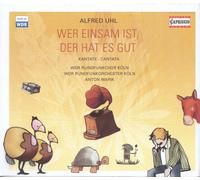 ALFRED UHL Wer Einsam Ist Der Hat Es Gut (CD)