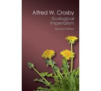Alfred W. Crosby Ecological Imperialism (Tascabile) Canto Classics