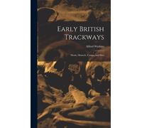 Alfred Watkins Early British Trackways (Copertina rigida)