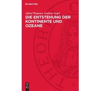 Alfred Wegener Andreas V Die Entstehung Der Kontinente Und Oz (Copertina rigida)