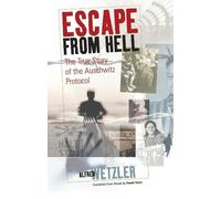 Alfréd Wetzler Escape from Hell (Tascabile)