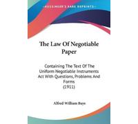 Alfred William Bays The Law Of Negotiable Paper (Tascabile)