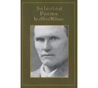 Alfred Williams Selected Poems and The Testament (Tascabile)