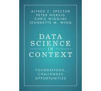 Alfred Z. Spector Jeannette M. Wing Peter Nor Data Science in (Copertina rigida)