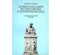 Alfredo Baccarini tra pentarchia e questione sociale