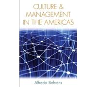 Alfredo Behrens Culture and Management in the Americas (Copertina rigida)