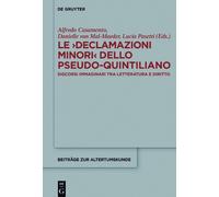 Alfredo Casamen Le >Declamazioni Minori< dello Pseudo-Quintil (Copertina rigida)