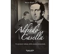 Alfredo Casella. Un pioniere italiano della musica strumentale