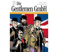 Alfredo Castelli Die Gentlemen GmbH - Gesamtausgabe / Band 1: Im Auf (Tascabile)