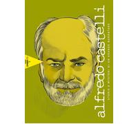 Alfredo Castelli. Storie e mysteri di un grande narratore