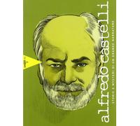 Alfredo Castelli. Storie e mysteri di un grande narratore. Ediz. illustrata: 2