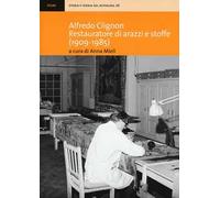 Alfredo Clignon restauratore di arazzi e stoffe (1909-1985)