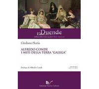 Alfredo Conde. I miti della terra «galega»