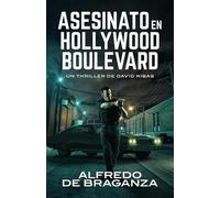 Alfredo De Braganza Asesinato En Hollywood Boulevard (Tascabile)