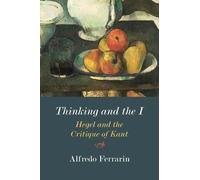 Alfredo Ferrarin Thinking and the I (Tascabile)