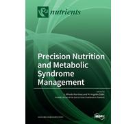 Alfredo J. Martínez Angel Precision Nutrition and Metabolic Syndrome (Tascabile)