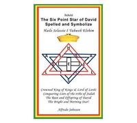 Alfredo Johnson The Six Point Star of David Spelled and Symbolize Ha (Tascabile)