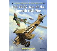 Alfredo Logoluso Fiat CR.32 Aces of the Spanish Civil War (Tascabile)