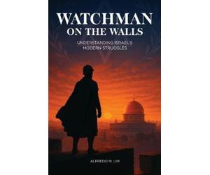 Alfredo M Lim Watchman on the Walls (Tascabile)