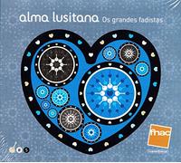 Alfredo Marceneiro, Frei Herma - Alma Lusitana: Os Grandes Fadistas [CD] 2009