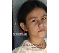 Alfredo Molano The Dispossessed (Tascabile)