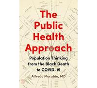 Alfredo Morabia The Public Health Approach (Tascabile)