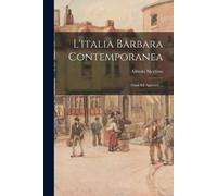 Alfredo Niceforo L'italia Barbara Contemporanea (Tascabile)