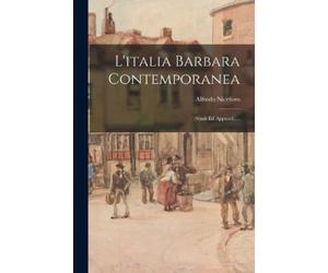 Alfredo Niceforo L'italia Barbara Contemporanea (Tascabile)