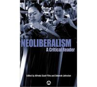 Alfredo Saad-Filho Neoliberalism (Tascabile)