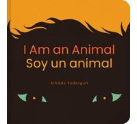 Alfredo Soderguit I Am an Animal / Soy un animal (Libro di cartone)