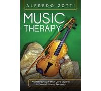 Alfredo Zotti Music Therapy (Tascabile)