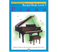 Alfred's Basic Piano Library Piano Course, Recital Book Level 5