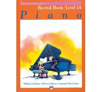 Alfred's Basic Piano Library: Recital Book Level 1A