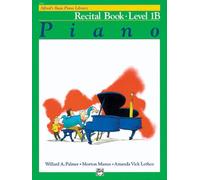 Alfred's Basic Piano Library: Recital Book Level 1B