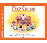 Alfred's Basic Piano Piano Library Prep Course Lesson Book, Level A: For the Young Beginner