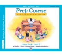 Alfred's Basic Piano Prep Course for the Young Beginner: Lesson Book Level B, Universal Edition