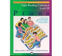 Alfred's Basic Piano Sight Reading Unlimited: Level 1b: Unlimited 1b