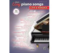 Alfred's Easy Piano Songs Love & Romance: 50 Classics