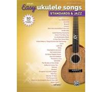 Alfred's Easy Ukulele Songs Standards & Jazz (Tascabile) Alfred's Easy