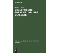 Alfrēds Gāters Die lettische Sprache und ihre Dialekte (Copertina rigida)