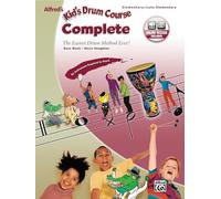 Alfred's Kid's Drum Course Complete: The Easiest Drum Method Ever