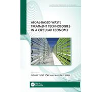 Algal-based Waste Treatment Technologies in a Circular Economy
